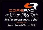 Corepad Skatez PRO 350 Крачета за мишка Razer DeathAdder V4 Pro